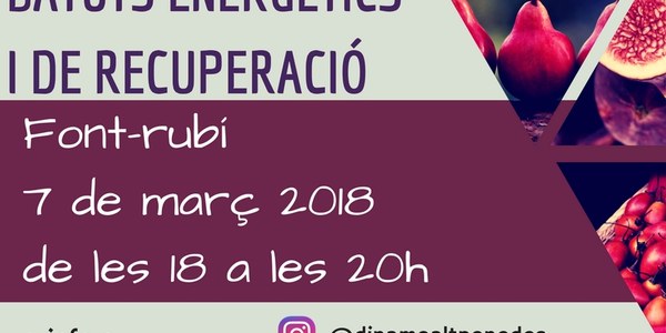 TALLER DE CUINA SALUDABLE: BATUTS ENERGÈTICS I DE RECUPERACIÓ (Anul·lat)