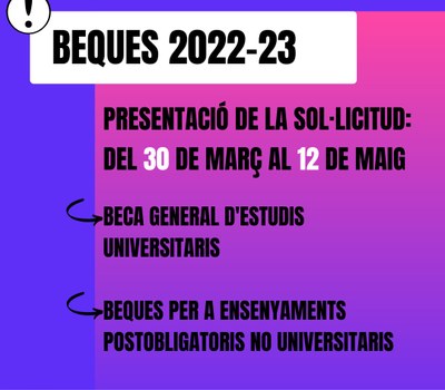 AVANÇAMENT DE DATES DE LES BEQUES D'ESTUDIS UNIVERSITARIS I NO UNIVERSITARIS