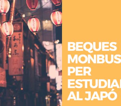 BEQUES  MONBUSHO  PER  ESTUDIAR  AL JAPÓ