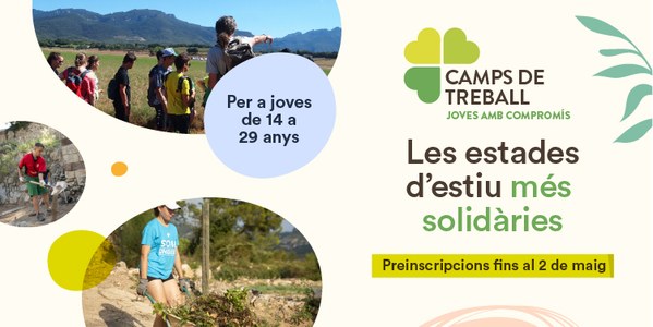 CAMPS DE TREBALL A LES COMARQUES GIRONINES PER L'ESTIU