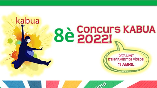 8È CONCURS KABUA 2022 DE VÍDEOS JOVES PER CANVIAR EL MÓN