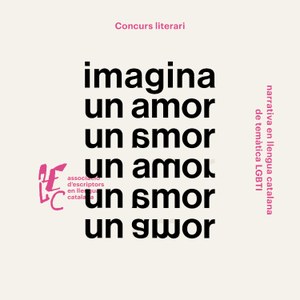 L'Associació d'Escriptors en Llengua Catalana convoca el premi literari "Imagina un amor"