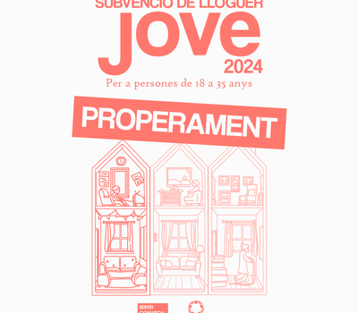 PROPERAMENT NOVA CONVOCATÒRIA DE LA SUBVENCIÓ DE LLOGUER PER A JOVES!