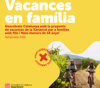 VACANCES EN FAMÍLIA 2022. Preinscripcions obertes!