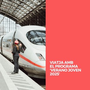 VIATJA AMB EL PROGRAMA ‘VERANO JOVEN 2025"