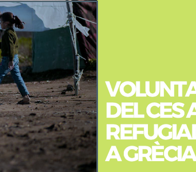 VOLUNTARIAT  DEL CES AMB  REFUGIADES  A GRÈCIA