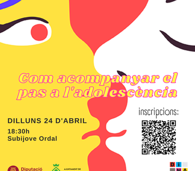 XERRADA COM ACOMPANYAR EL PAS A L'ADOLESCÈNCIA